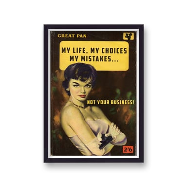 My Life, My Choices, My Mistakes